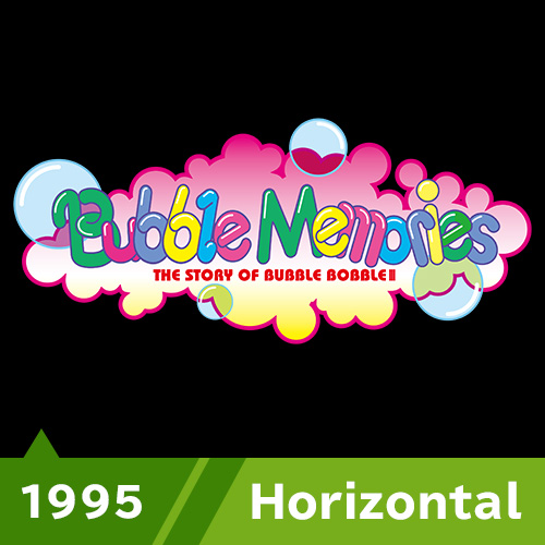 Bubble Memories 1995 Horizontal
